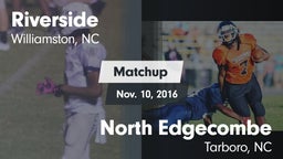 Matchup: Riverside High vs. North Edgecombe  2016