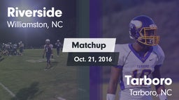 Matchup: Riverside High vs. Tarboro  2016