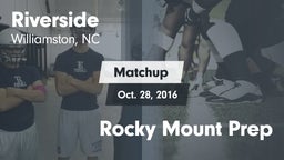Matchup: Riverside High vs. Rocky Mount Prep 2016