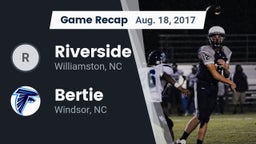 Recap: Riverside  vs. Bertie  2017