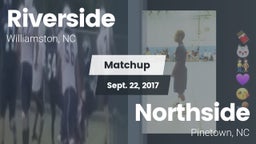 Matchup: Riverside High vs. Northside  2017