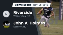 Recap: Riverside  vs. John A. Holmes  2018