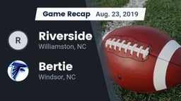 Recap: Riverside  vs. Bertie  2019