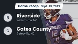 Recap: Riverside  vs. Gates County  2019