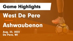 West De Pere  vs Ashwaubenon  Game Highlights - Aug. 23, 2022