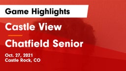 Castle View  vs Chatfield Senior  Game Highlights - Oct. 27, 2021
