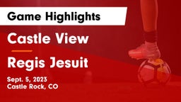 Castle View  vs Regis Jesuit  Game Highlights - Sept. 5, 2023