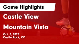 Castle View  vs Mountain Vista  Game Highlights - Oct. 3, 2023
