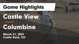 Castle View  vs Columbine Game Highlights - March 31, 2023