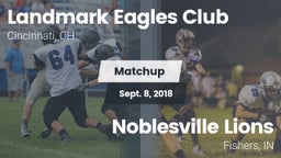 Matchup: Landmark Eagles vs. Noblesville Lions 2018