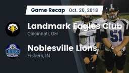 Recap: Landmark Eagles Club vs. Noblesville Lions 2018