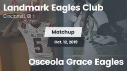 Matchup: Landmark Eagles vs. Osceola Grace Eagles 2019