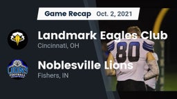 Recap: Landmark Eagles Club vs. Noblesville Lions 2021
