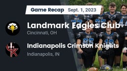 Recap: Landmark Eagles Club vs. Indianapolis Crimson Knights 2023