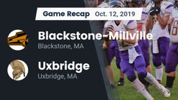 Recap: Blackstone-Millville  vs. Uxbridge  2019