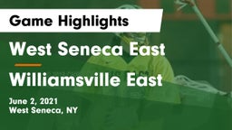 West Seneca East  vs Williamsville East Game Highlights - June 2, 2021