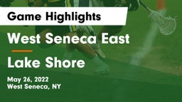 West Seneca East  vs Lake Shore  Game Highlights - May 26, 2022