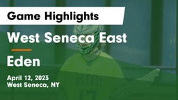 West Seneca East  vs Eden  Game Highlights - April 12, 2023