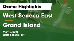 West Seneca East  vs Grand Island  Game Highlights - May 3, 2023