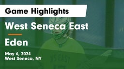 West Seneca East  vs Eden  Game Highlights - May 6, 2024
