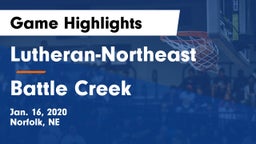 Lutheran-Northeast  vs Battle Creek  Game Highlights - Jan. 16, 2020