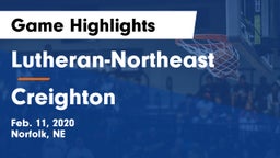 Lutheran-Northeast  vs Creighton  Game Highlights - Feb. 11, 2020
