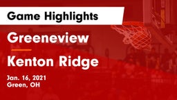 Greeneview  vs Kenton Ridge  Game Highlights - Jan. 16, 2021