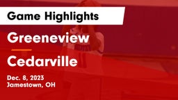 Greeneview  vs Cedarville  Game Highlights - Dec. 8, 2023