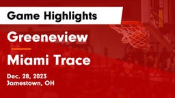Greeneview  vs Miami Trace  Game Highlights - Dec. 28, 2023