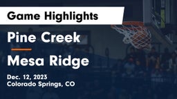 Pine Creek  vs Mesa Ridge  Game Highlights - Dec. 12, 2023