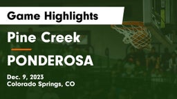Pine Creek  vs PONDEROSA  Game Highlights - Dec. 9, 2023