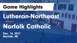 Lutheran-Northeast  vs Norfolk Catholic  Game Highlights - Dec. 14, 2017