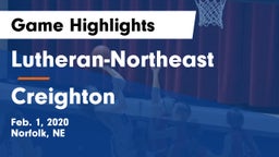 Lutheran-Northeast  vs Creighton  Game Highlights - Feb. 1, 2020