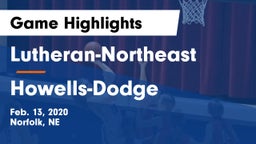 Lutheran-Northeast  vs Howells-Dodge  Game Highlights - Feb. 13, 2020