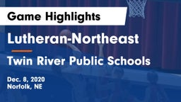 Lutheran-Northeast  vs Twin River Public Schools Game Highlights - Dec. 8, 2020