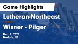 Lutheran-Northeast  vs Wisner - Pilger  Game Highlights - Dec. 2, 2021