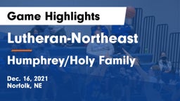 Lutheran-Northeast  vs Humphrey/Holy Family  Game Highlights - Dec. 16, 2021