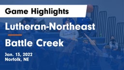 Lutheran-Northeast  vs Battle Creek  Game Highlights - Jan. 13, 2022