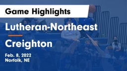 Lutheran-Northeast  vs Creighton  Game Highlights - Feb. 8, 2022