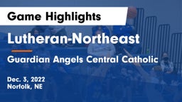 Lutheran-Northeast  vs Guardian Angels Central Catholic Game Highlights - Dec. 3, 2022