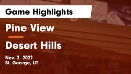 Pine View  vs Desert Hills  Game Highlights - Nov. 2, 2022