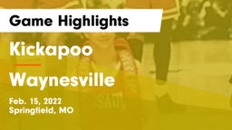 Kickapoo  vs Waynesville  Game Highlights - Feb. 15, 2022