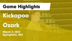 Kickapoo  vs Ozark  Game Highlights - March 2, 2022