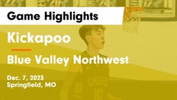 Kickapoo  vs Blue Valley Northwest  Game Highlights - Dec. 7, 2023