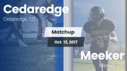 Matchup: Cedaredge High vs. Meeker  2017