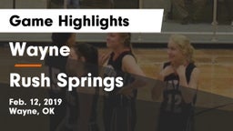 Wayne  vs Rush Springs  Game Highlights - Feb. 12, 2019