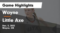 Wayne  vs Little Axe  Game Highlights - Dec. 5, 2023