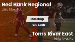 Matchup: Red Bank Regional vs. Toms River East  2018