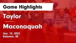 Taylor  vs Maconaquah  Game Highlights - Jan. 15, 2022