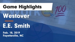 Westover  vs E.E. Smith  Game Highlights - Feb. 18, 2019